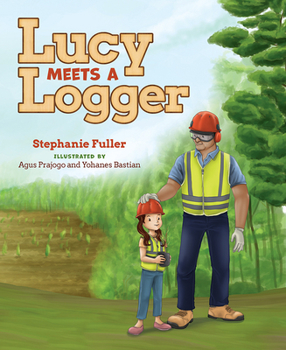 Hardcover Lucy Meets a Logger Book