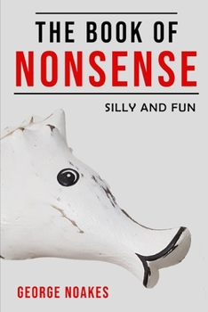 The Book of Nonsense: Silly and Fun
