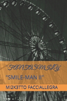 Paperback Fantasmily-Smile-Man II: Smile-Man II [Italian] Book