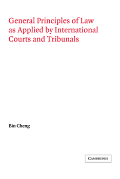 Paperback General Principles of Law as Applied by International Courts and Tribunals Book