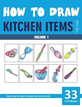 How to Draw Kitchen Items for Kids - Volume 1