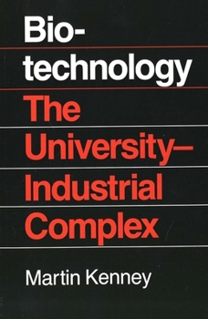 Paperback Biotechnology: The University Industrial Complex Book