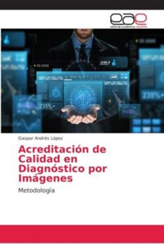 Paperback Acreditación de Calidad en Diagnóstico por Imágenes [Spanish] Book