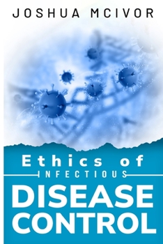 Paperback ethics of infectious disease control Book