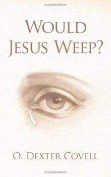 Paperback Would Jesus Weep? Book