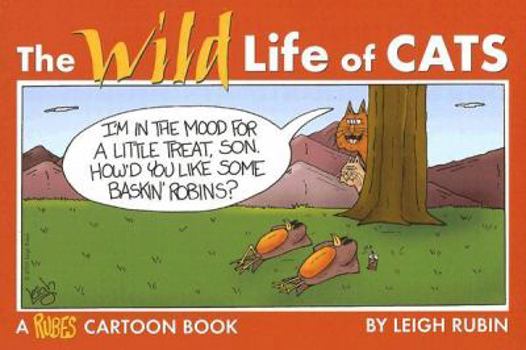 Paperback The Wild Life of Cats: A Rubes Cartoon Book