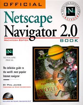 Paperback Official Netscape Navigator 2.0 Book: The Definitive Guide to the World's Most Popular Internet Navigator Book