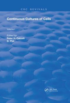 Hardcover Continuous Cultures of Cells: Volume I Book