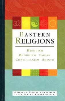 Paperback Eastern Religions: Hinduism, Buddhism, Taoism, Confucianism, Shinto Book