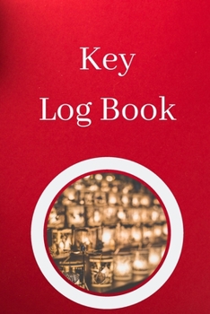 Paperback Key Log Book: Key Control Log, Key Sign Out Sheet, Key Inventory Sheet, Key Register Log Book