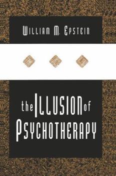 Paperback The Illusion of Psychotherapy Book