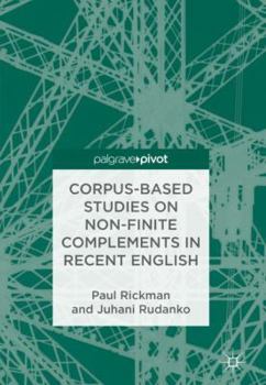 Hardcover Corpus-Based Studies on Non-Finite Complements in Recent English Book