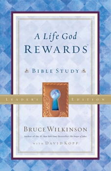 Paperback A Life God Rewards: Bible Study - Leaders Edition Book