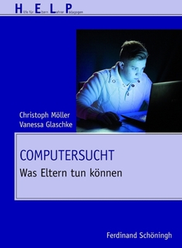Paperback Computersucht: Was Eltern Tun Können [German] Book