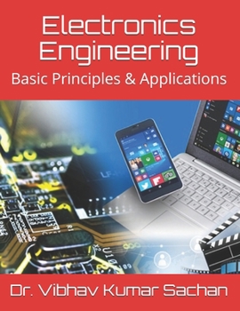 Paperback Electronics Engineering: Basic Principles & Applications Book