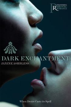 Dark Enchantment (Black Lace, #2) - Book #2 of the Black Lace
