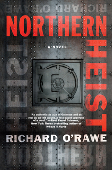 Northern Heist - Book #1 of the Ructions O'Hare