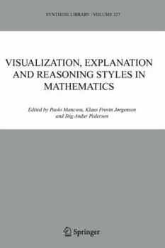 Paperback Visualization, Explanation and Reasoning Styles in Mathematics Book