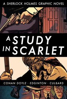 Paperback A Study in Scarlet: A Sherlock Holmes Graphic Novel Book