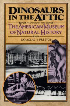 Paperback Dinosaurs in the Attic: An Excursion Into the American Museum of Natural History Book
