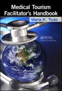 Hardcover Medical Tourism Facilitator's Handbook Book