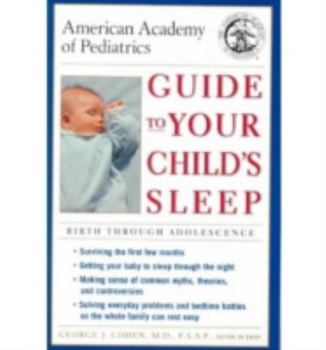 Paperback American Academy of Pediatrics Guide to Your Child's Sleep: Birth Through Adolescence Book