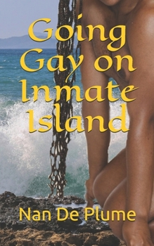 Paperback Going Gay on Inmate Island Book