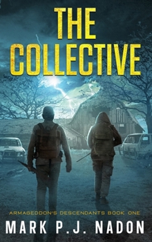 The Collective: A Young Adult Thriller (Armageddon's Descendants)