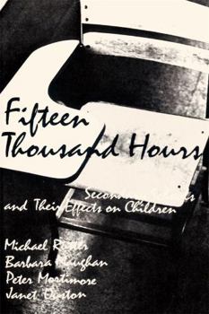 Paperback Fifteen Thousand Hours: Secondary Schools and Their Effects on Children Book