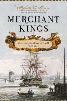 Hardcover Merchant Kings: When Companies Ruled the World, 1600-1900 Book