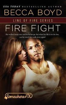 Fire Fight - Book #2 of the Line of Fire