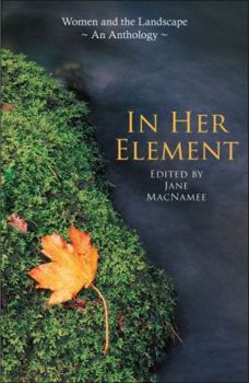 Paperback In Her Element: Women and the Landscape-An Anthology Book