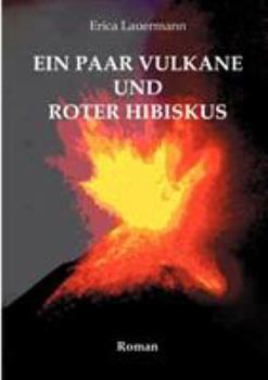 Paperback Ein paar Vulkane und roter Hibiskus [German] Book