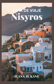GUÍA DE VIAJE NISYROS (Spanish Edition)