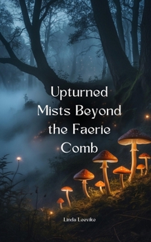 Paperback Upturned Mists Beyond the Faerie Comb Book