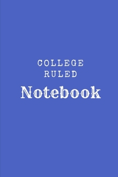 Paperback College Ruled Notebook: Blue 6" x 9" Lined Journal Book