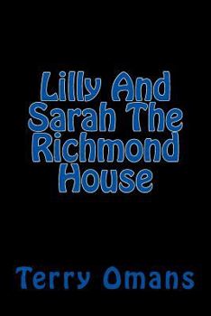 Paperback Lilly And Sarah The Richmond House Book