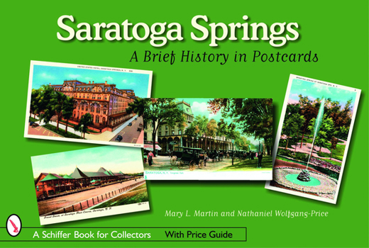 Paperback Saratoga Springs: A Brief History in Postcards Book