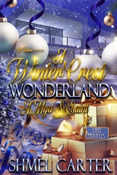Paperback A Winter Crest Wonderland: Amya & Saint Book
