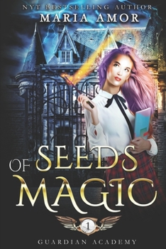 Paperback Guardian Academy 1: Seeds Of Magic Book