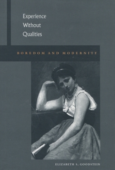 Paperback Experience Without Qualities: Boredom and Modernity Book
