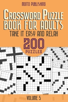 Paperback Crossword Puzzle Book for Adults: Take it Easy and Relax: 200 Puzzles Volume 5 Book