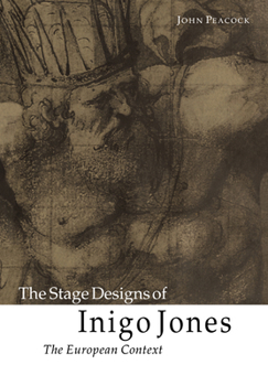 Paperback The Stage Designs of Inigo Jones: The European Context Book