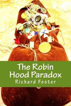 Paperback The Robin Hood Paradox: The True Story... well, not really [Large Print] Book