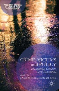 Hardcover Crime, Victims and Policy: International Contexts, Local Experiences Book