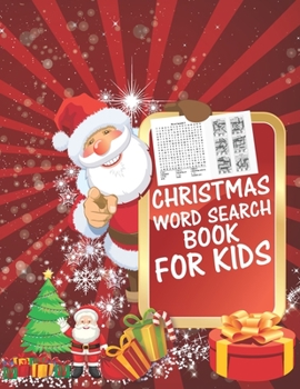Christmas Word Search Book For Kids: 30 Easy Large Print Word Find Puzzles for Kids: Jumbo Word Search Puzzle Book (8.5"x11") with Fun Themes! (Word ... ... Regular Christmas Coloring Sheets Inside