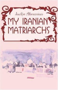 Paperback My Iranian Matriarchs Book