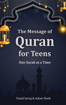 Paperback The Message of Quran for Teens: One Surah at a Time Book