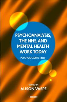 Paperback Psychoanalysis, the Nhs, and Mental Health Work Today Book