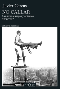 Paperback No Callar: Crónicas, Ensayos Y Artículos 2000-2022 / Do Not Shut Up [Spanish] Book